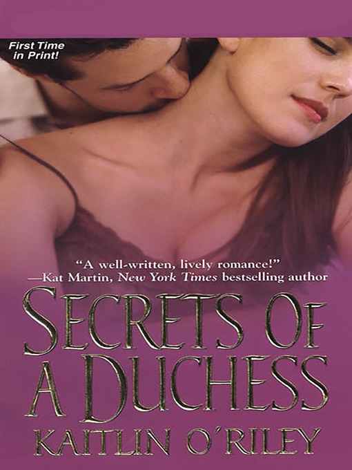 Title details for Secrets of a Duchess by Kaitlin O'Riley - Available